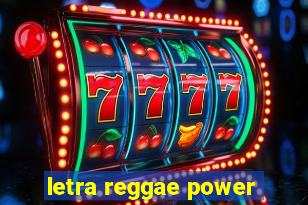 letra reggae power