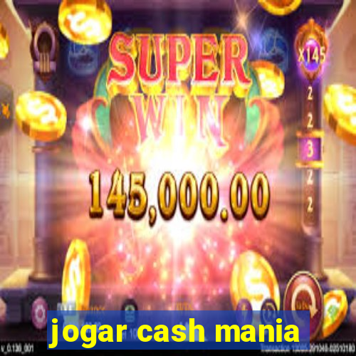 jogar cash mania