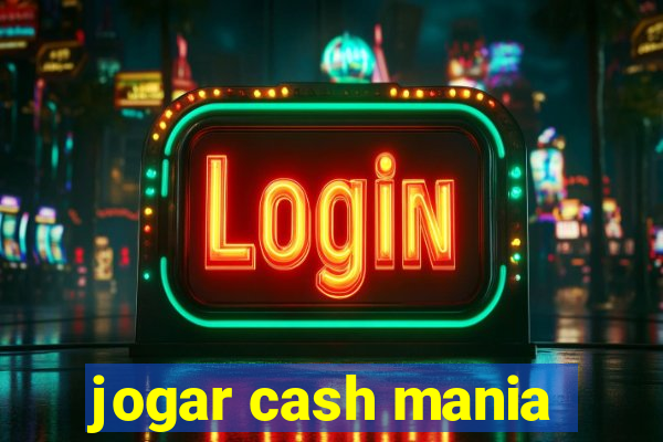 jogar cash mania