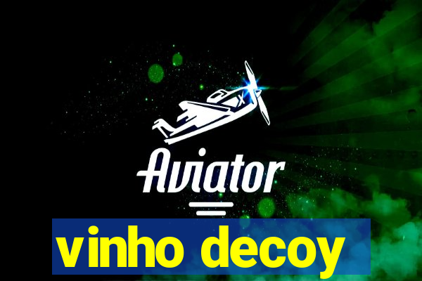 vinho decoy