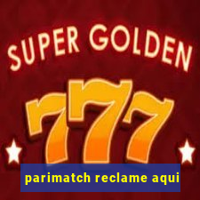 parimatch reclame aqui