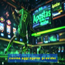 casino aggregator provider