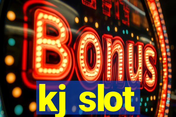 kj slot