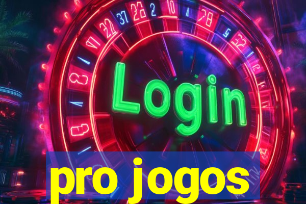 pro jogos