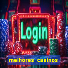 melhores casinos online para brasileiros