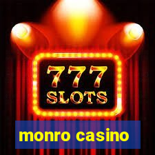 monro casino