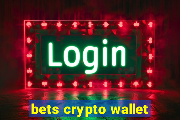 bets crypto wallet