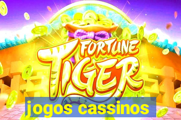 jogos cassinos