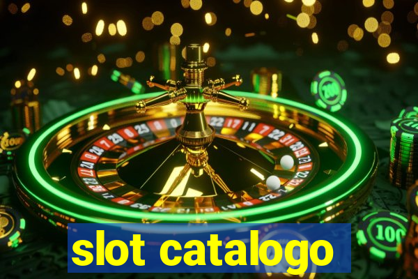 slot catalogo