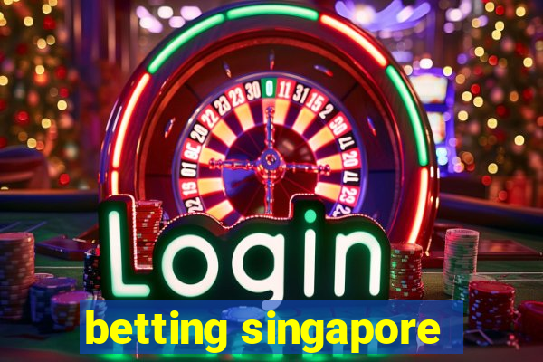 betting singapore