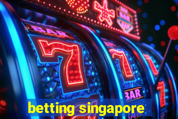 betting singapore