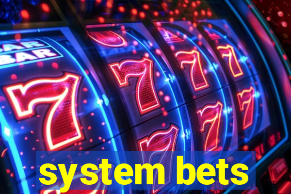 system bets