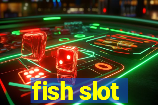 fish slot