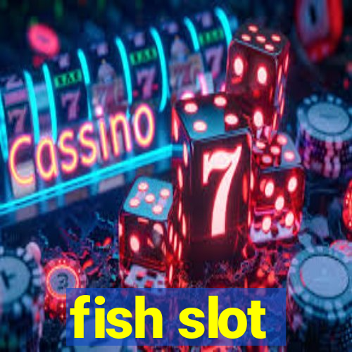 fish slot