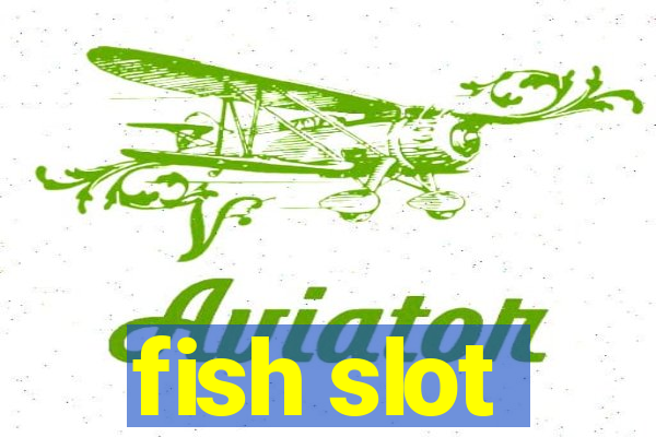 fish slot