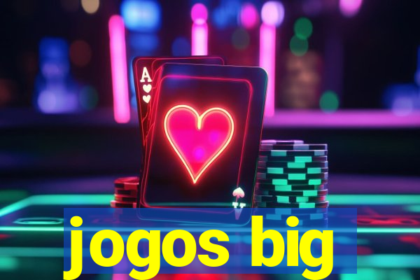 jogos big