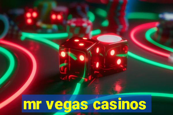 mr vegas casinos