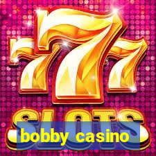 bobby casino