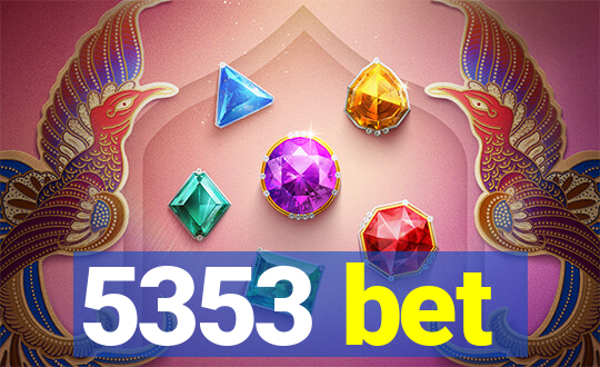 5353 bet