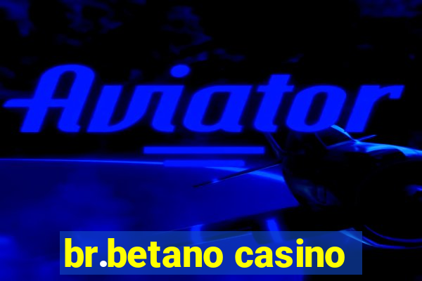 br.betano casino