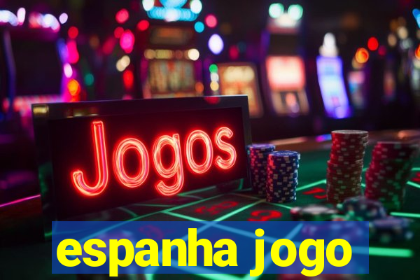 espanha jogo