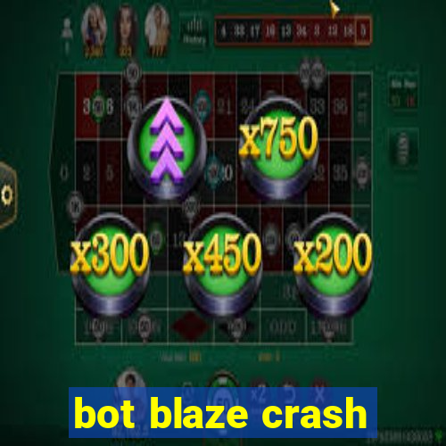 bot blaze crash