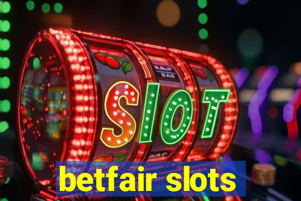 betfair slots