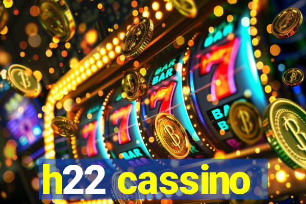 h22 cassino