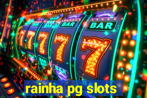 rainha pg slots