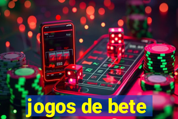 jogos de bete