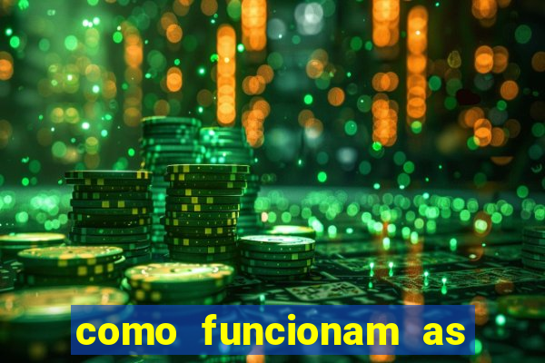 como funcionam as apostas esportivas