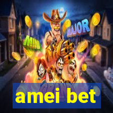 amei bet