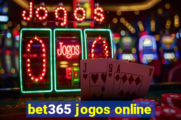 bet365 jogos online