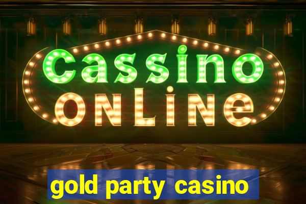 gold party casino