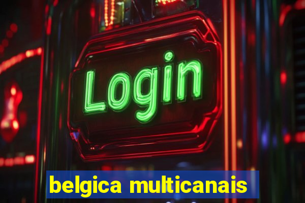 belgica multicanais