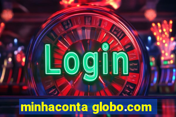 minhaconta globo.com