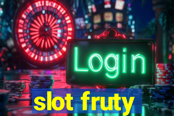 slot fruty