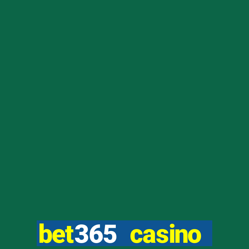 bet365 casino ontario bonuses