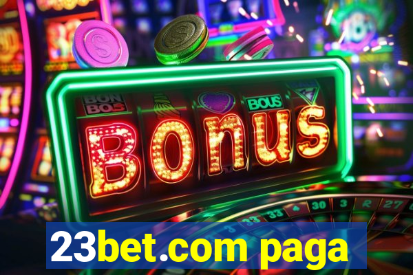 23bet.com paga