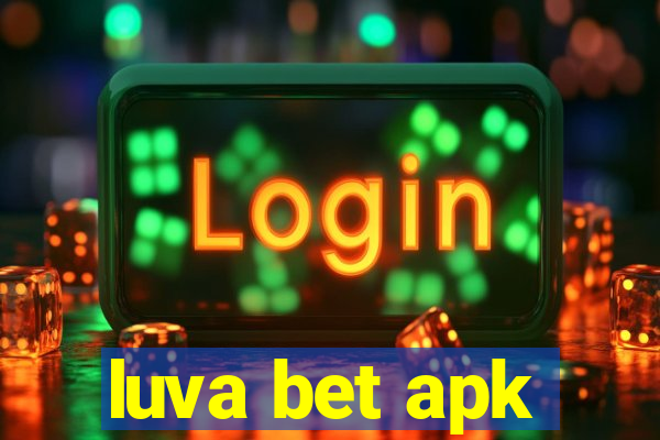 luva bet apk