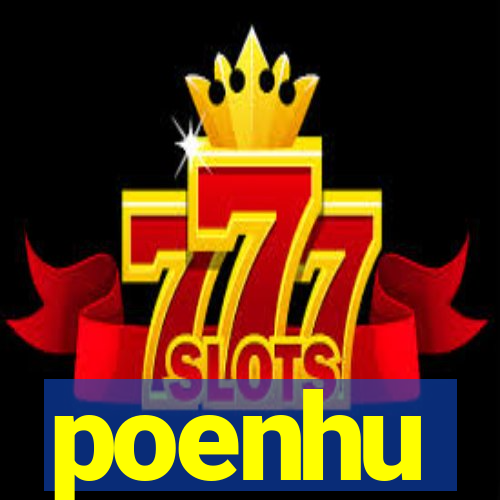 poenhu