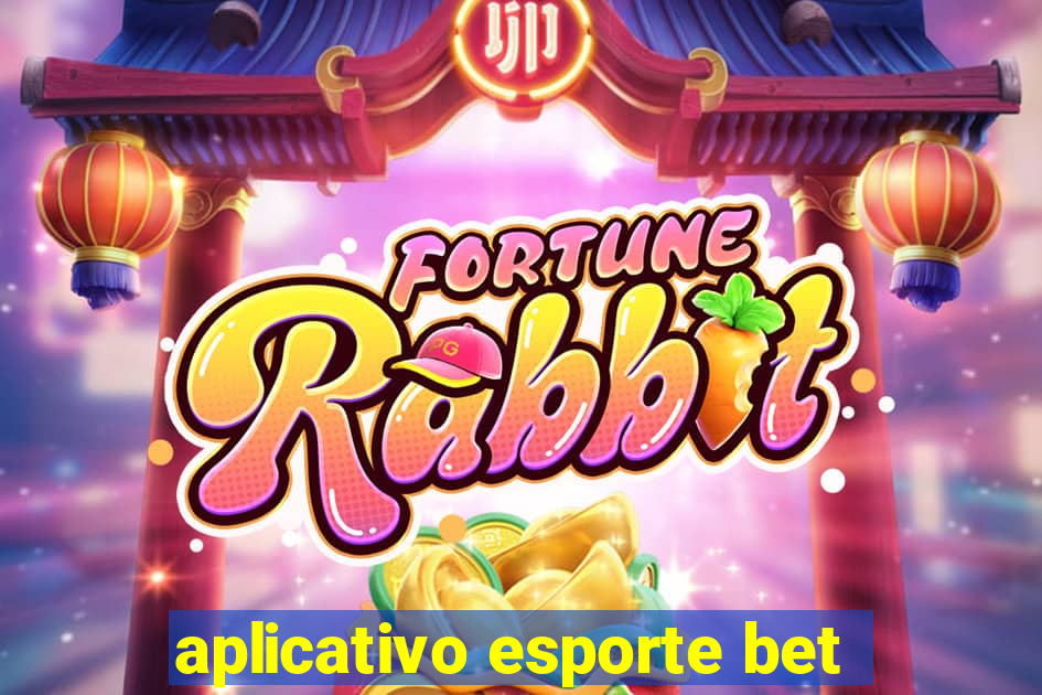 aplicativo esporte bet