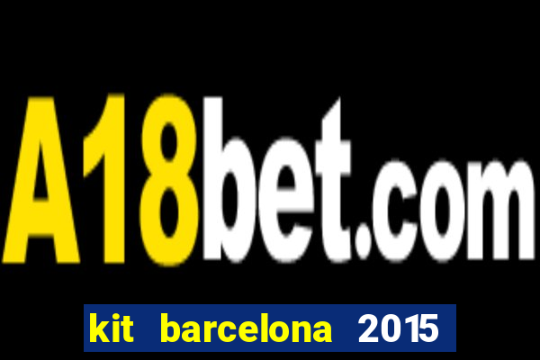 kit barcelona 2015 dls 19