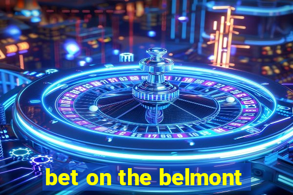 bet on the belmont