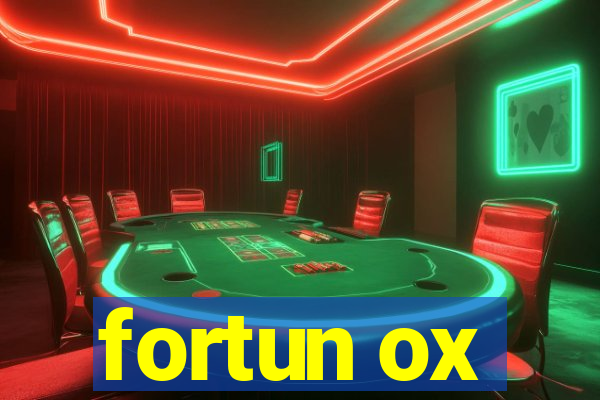 fortun ox