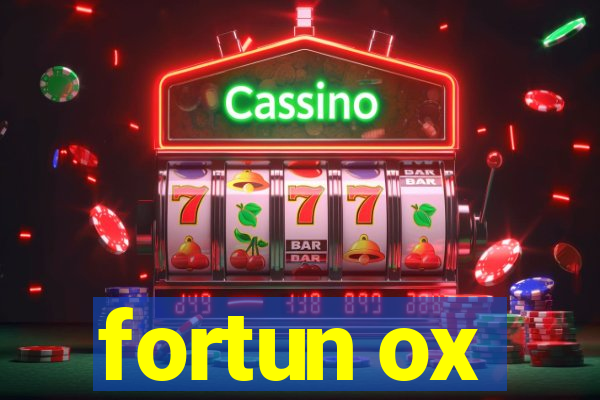 fortun ox