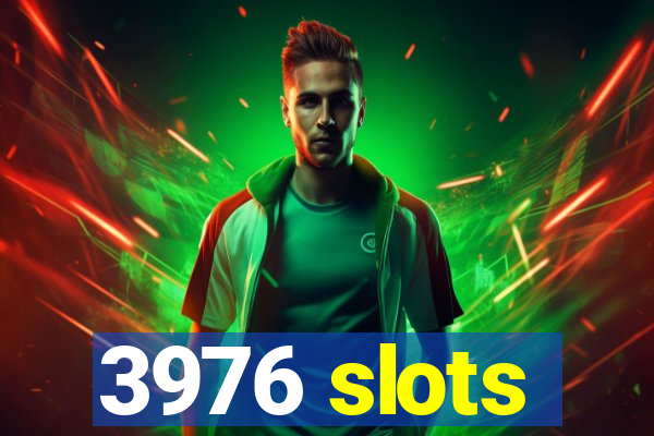 3976 slots