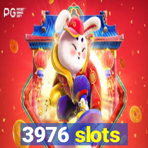 3976 slots