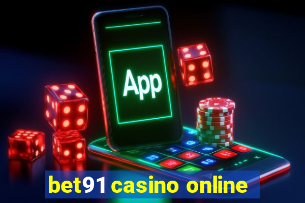 bet91 casino online