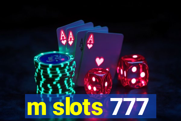 m slots 777